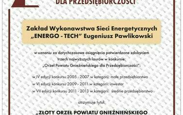 Zakład Wykonawstwa Sieci Energetycznych &bdquo;Energo &ndash; Tech&rdquo; sp. z o.o. - Złoty Orzeł Powiatu Gnieźnieńskiego dla Przedsiębiorczości 