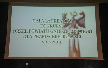Gala finałowa konkursu &bdquo;Orzeł Powiatu Gnieźnieńskiego dla Przedsiębiorczości 2017-2019&rdquo;